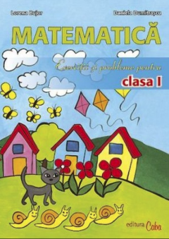 Matematica clasa I - Exercitii si probleme