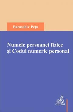 Numele persoanei fizice si Codul numeric personal