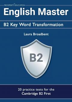 English Master: B2 Key Word Transformation