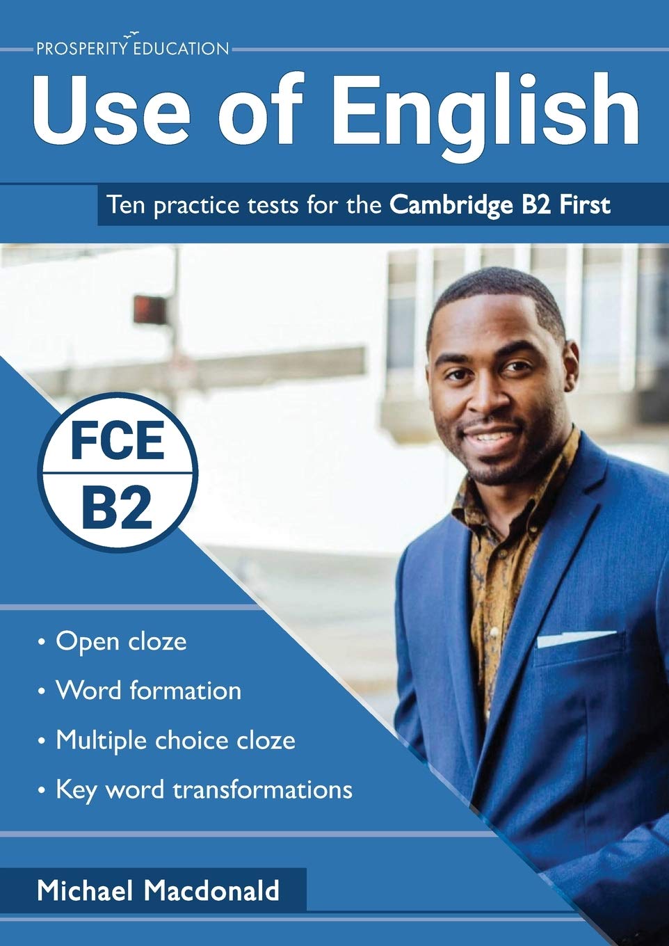 Use Of English Cambridge B2 First Michael Macdonald Use Of English Cambridge B2 First Michael Macdonald