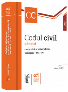 Codul civil adnotat cu doctrina si jurisprudenta