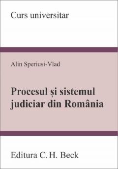 Coperta cărții: Procesul si sistemul judiciar din Romania - eleseries.com