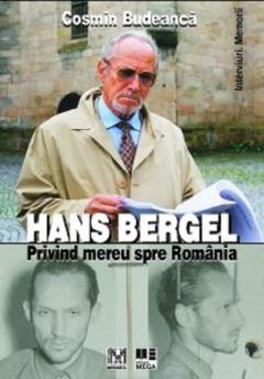 Hans Bergel - Privind mereu spre Romania