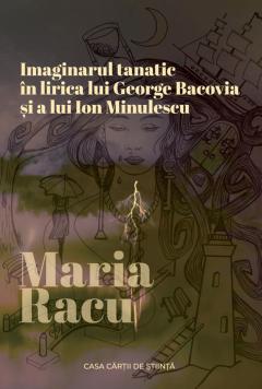 Imaginarul tanatic in lirica lui George Bacovia si a lui Ion Minulescu