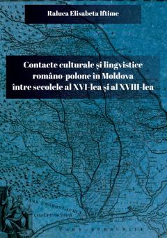 Contacte culturale si lingvistice romano-polone in Moldova intre secolele al XVI-lea si al XVIII-lea