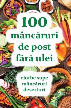 Coperta cărții: 100 mancaruri de post fara ulei - eleseries.com