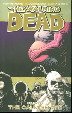 The Walking Dead: Calm Before. Vol  7 