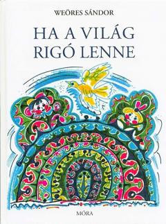 Ha a vilag rigo lenne