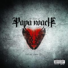 To Be Loved: The Best Of Papa Roach (Red Splatter Vinyl)