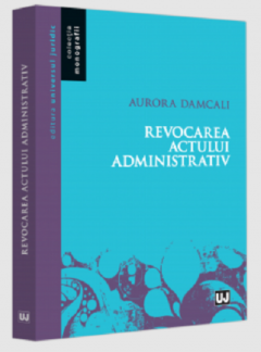 Coperta cărții: Revocarea actului administrativ - eleseries.com
