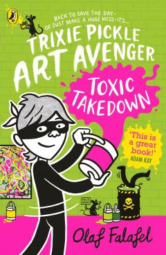 Trixie Pickle Art Avenger - Toxic Takedown