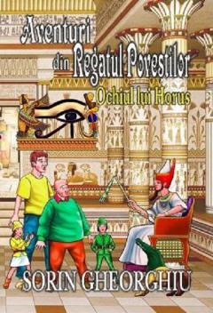 Aventuri din Regatul Povestilor - Ochiul lui Horus