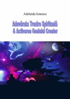 Adevarata trezire spirituala si activarea geniului creator