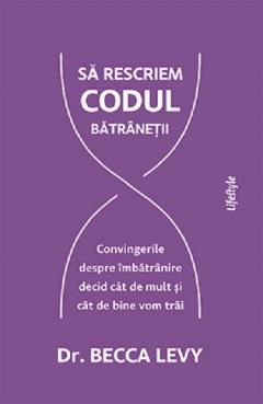 Sa rescriem codul batranetii