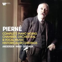 Pierne: Complete Piano Works, Chamber, Orchestral & Vocal Music, Historical Recordings