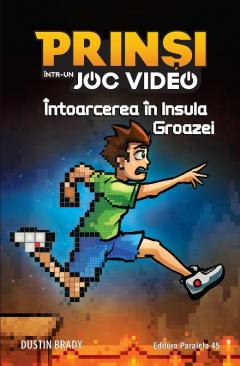 Prinsi intr-un joc video - Intoarcerea in Insula Groazei 