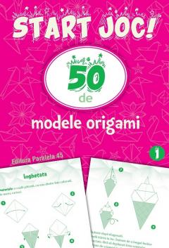 Start Joc - 50 modele Origami