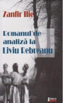 Romanul de analiza la Liviu Rebreanu