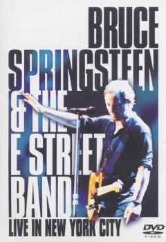 Bruce Springsteen and The E Street Band: Live in New York City