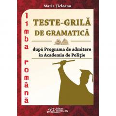 Teste grila de gramatica dupa programa de admitere in Academia de Politie