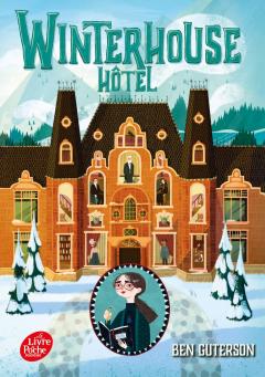 Winterhouse Hotel. Tome 1