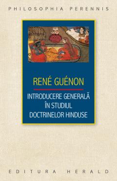 Introducere generala in studiul doctrinelor hinduse