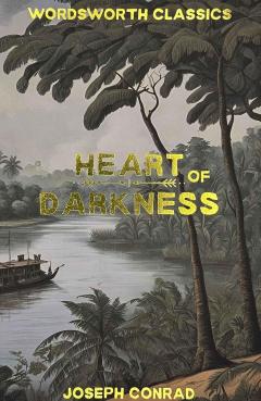 Heart of Darkness and Other Stories