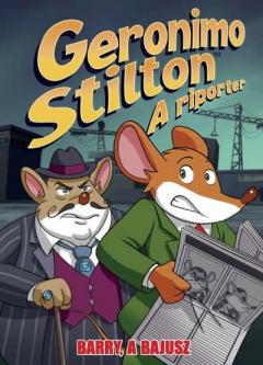 Geronimo Stilton - A riporter – Barry, a Bajusz 