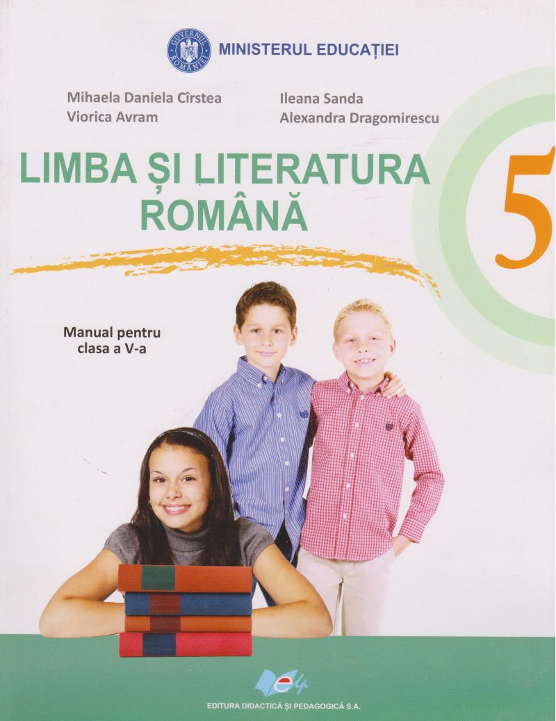 Limba Si Literatura Romana. Manual Pentru Clasa A V-a - Mihaela Daniela ...