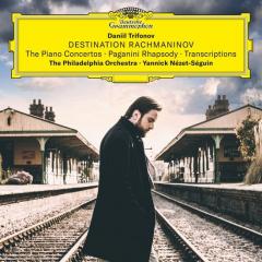 Destination Rachmaninoff: The Piano Concertos & Transcriptions