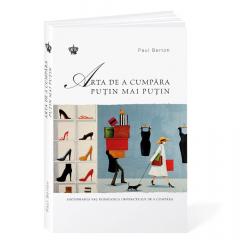 Arta de a cumpara putin mai putin