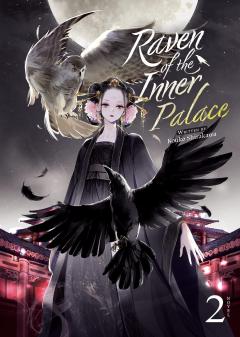 Raven of the Inner Palace (Light Novel) - Volume 2