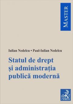 Coperta cărții Statul de drept si administratia publica moderna