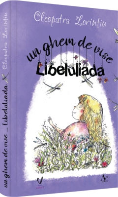 Un ghem de vise - Libeluliada