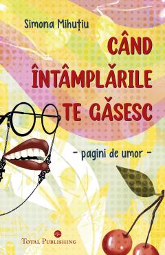 Cand intamplarile te gasesc - Pagini de umor