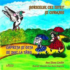 Soricelul cel istet si curajos. Caprita si oita se duc la targ