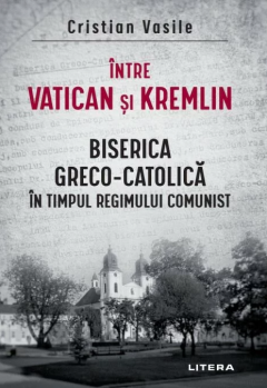 Coperta cărții Intre Vatican si Kremlin