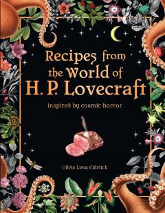 Recipes from the World of H.P. Lovecraft