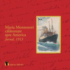 Maria Montessori calatoreste spre America: Jurnal 1913