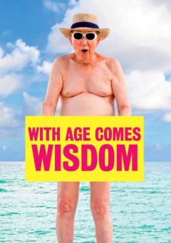 Felicitare - With Age Comes Wisdom