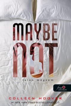 Maybe Not – Talan megsem