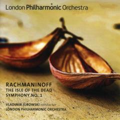 Rachmaninoff: The Isle of the Dead & Symphony No.1 