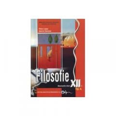 Manual de filosofie pentru clasa a XII-a - Tip A Gabriel Hacman, Elena Lupsa