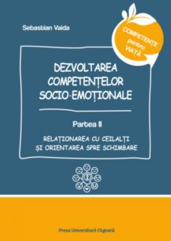 Dezvoltarea competentelor socio-emotionale. Partea II