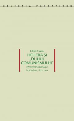 Holera si „duhul comunismului”