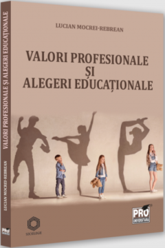 Valori profesionale si decizii educationale