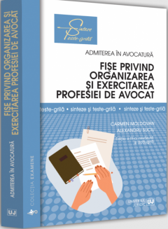 Fise privind organizarea si exercitarea profesiei de avocat