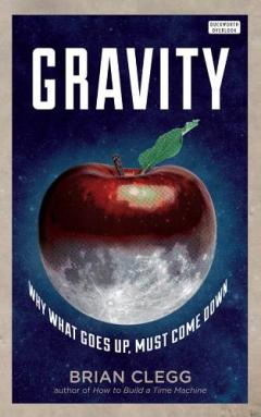 Gravity: Why what goes up must come down