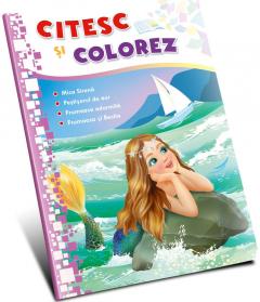 Citesc si colorez - Mica Sirena