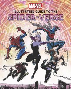 Coperta cărții Marvel: Illustrated Guide to the Spider-Verse